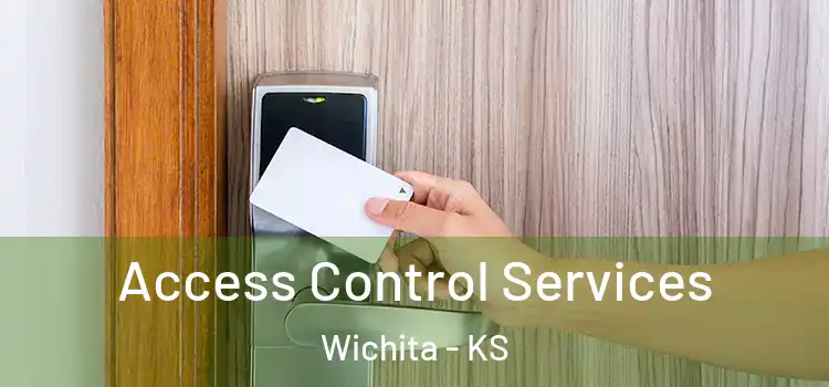  Access Control Services Wichita - KS