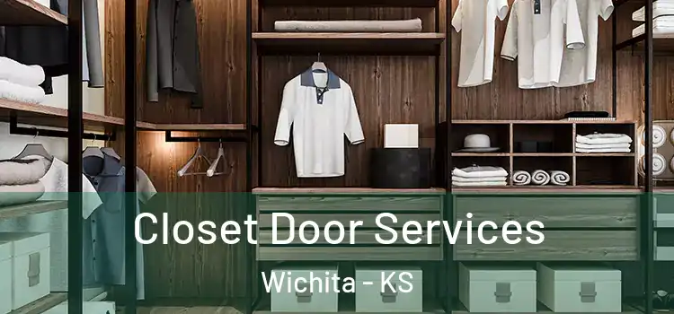  Closet Door Services Wichita - KS