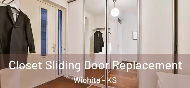  Closet Sliding Door Replacement Wichita - KS