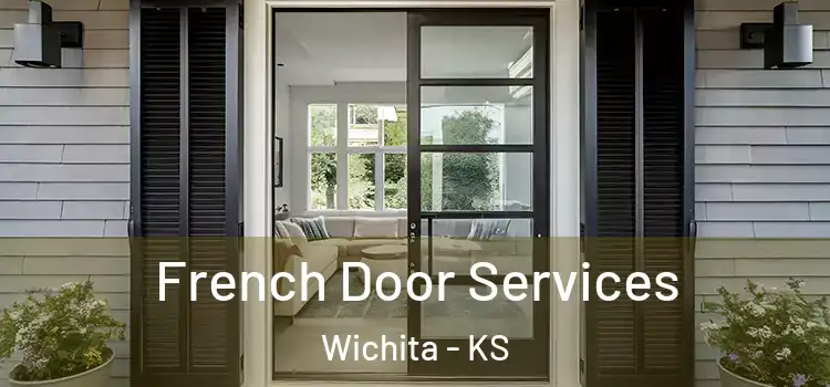  French Door Services Wichita - KS