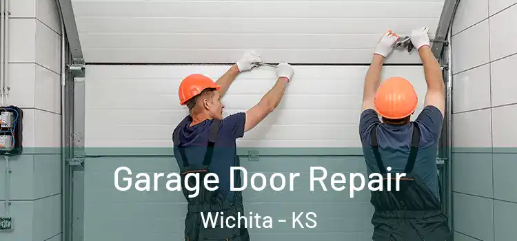  Garage Door Repair Wichita - KS