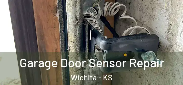  Garage Door Sensor Repair Wichita - KS