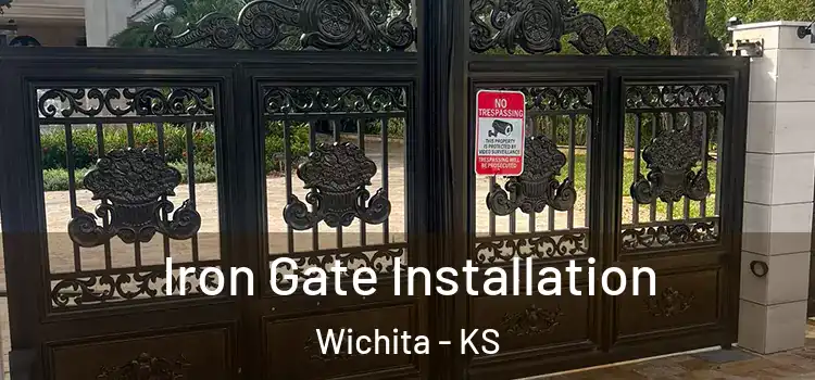 Iron Gate Installation Wichita - KS