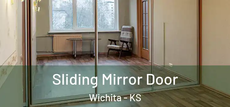  Sliding Mirror Door Wichita - KS
